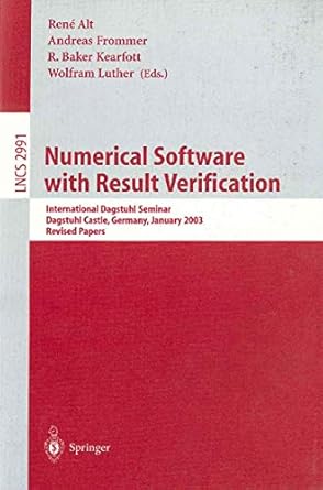 numerical software with result verification 1st edition rene alt ,andreas frommer ,r baker kearfott ,wolfram