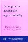 paradigms for fast parallel approximability 1st edition josep diaz ,maria serna ,paul spirakis ,jacobo toran