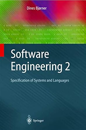 software engineering 2 specification of systems and languages 1st edition dines bjorner 3540211500,