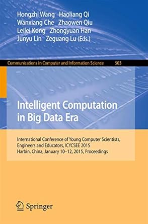 intelligent computation in big data era international conference of young computer scientists engineers and