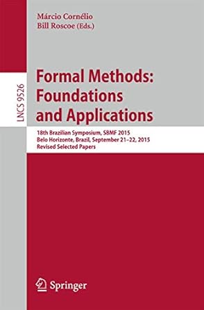 formal methods foundations and applications 18th brazilian symposium sbmf 2015 belo horizonte brazil