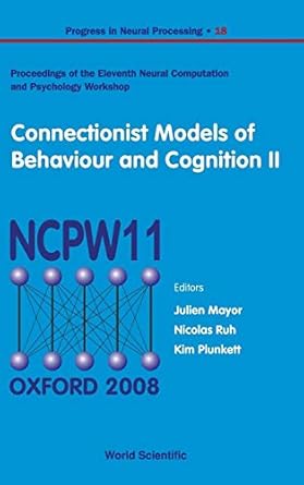connectionist models of behaviour and cognition ii proceedings of the 11th neural computation and psychology