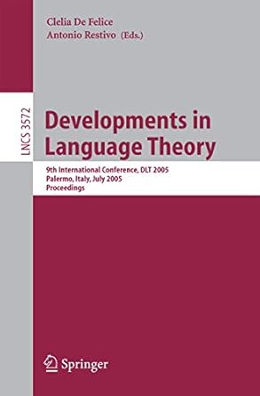 developments in language theory 9th international conference dlt 2005 palermo italy july 4 8 2005 proceedings