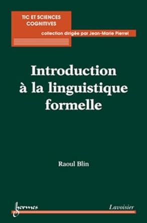 introduction a la linguistique formelle 1st edition raoul blin 2746220105, 978-2746220102