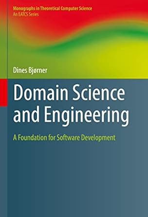 domain science and engineering a foundation for software development 1st edition dines bjorner b09lcp5zxq,