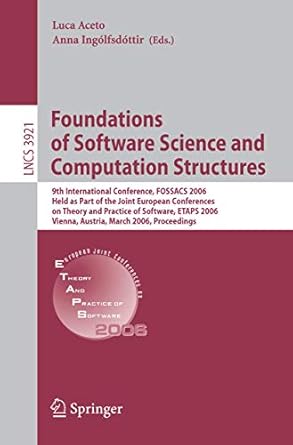 foundations of software science and computational structures 9th international conference fossacs 2006 held