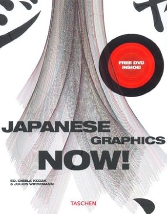 japanese graphics now 1st edition julius wiedermann ,gisela kozak ,julius wiedemann 3822825891, 978-3822825891