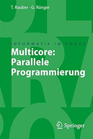 multicore parallele programmierung 1st edition thomas rauber ,gudula runger 354073113x, 978-3540731139
