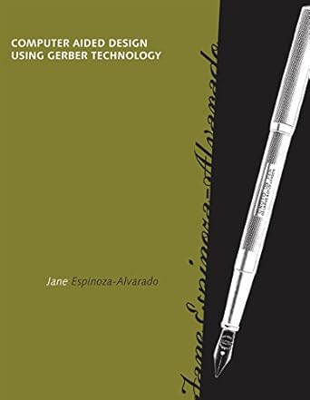 computer aided fashion design using gerber technology 1st edition jane d espinoza alvarado 1563674327,