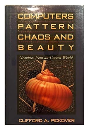 computers pattern chaos and beauty graphics from an unseen world 1st edition clifford a pickover ,profusely