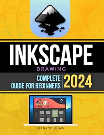 inkscape drawing complete 2024 guide for beginners mastering vector graphics from basics to advanced