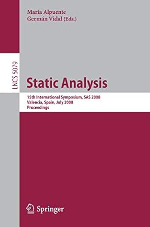 static analysis 15th international symposium sas 2008 valencia spain july 16 18 2008 proceedings 1st edition