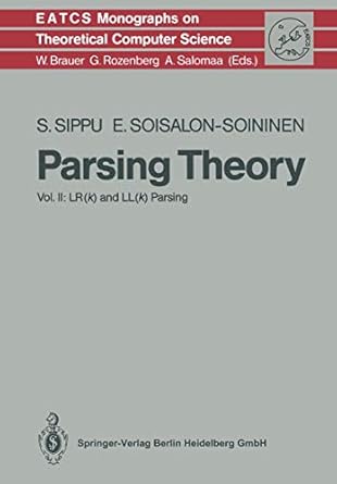 parsing theory volume ii lr and ll parsing 1st edition seppo sippu ,eljas soisalon soininen 3540517324,