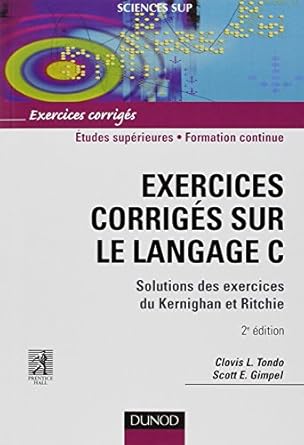exercices corriges sur le langage c   solutions des exercices du kernighan et ritchie 2eme edition clovis