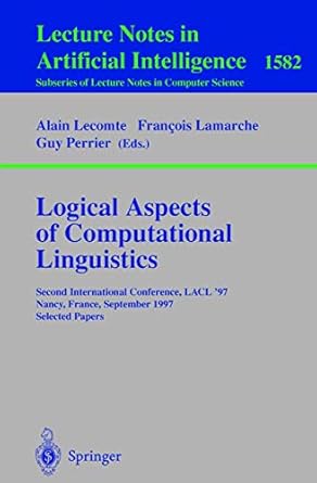 logical aspects of computational linguistics second international conference lacl97 nancy france september 22