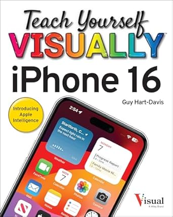 teach yourself visually iphone 16 1st edition guy hart davis 1394298803, 978-1394298808