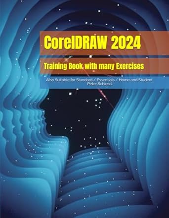 coreldraw 2024 training book with many exercises also suitable for essentials 2024 and home and student 2024