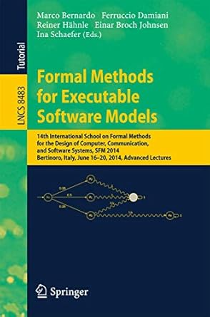 formal methods for executable software models 14th international school on formal methods for the design of