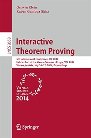 interactive theorem proving 5th international conference itp 2014 held as part of the vienna summer of logic