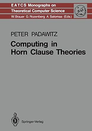 computing in horn clause theories 1st edition peter padawitz 3540194274, 978-3540194279