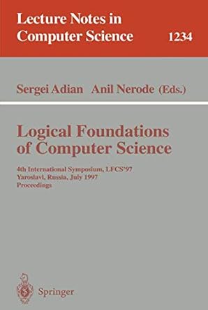 logical foundations of computer science 4th international symposium lfcs97 yaroslavl russia july 6 12 1997