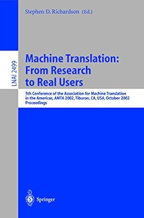machine translation from research to real users 5th conference of the association for machine translation in