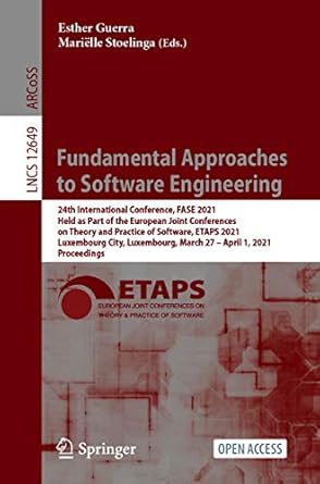 fundamental approaches to software engineering 24th international conference fase 2021 held as part of the