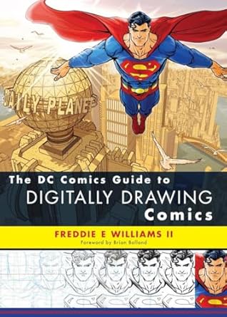 the dc comics guide to digitally drawing comics 1st edition freddie e williams ii 0823099237, 978-0823099238