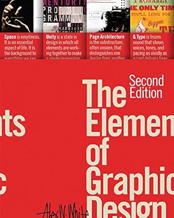 the elements of graphic design 1st edition alex w white 1581157622, 978-1581157628