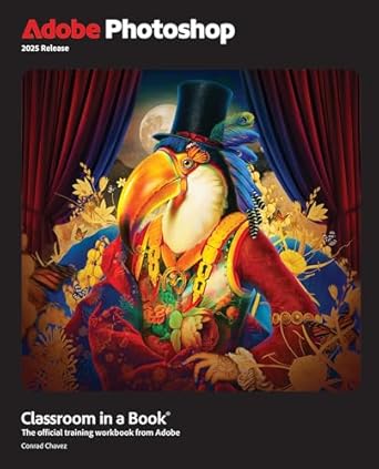 adobe photoshop classroom in a book 2025 release 1st edition conrad chavez b0djfhnvxr, 978-0135376393