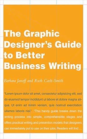 the graphic designers guide to better business writing 1st edition ruth cash smith ,barbara janoff