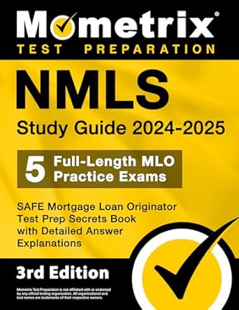 nmls study guide 2024 2025 5 full length mlo practice exams safe mortgage loan originator test prep secrets