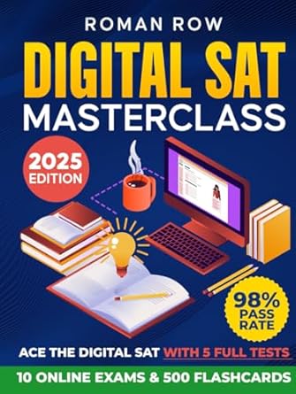 the ultimate digital sat masterclass break through the sat barrier 5 full tests 10 online exams 500
