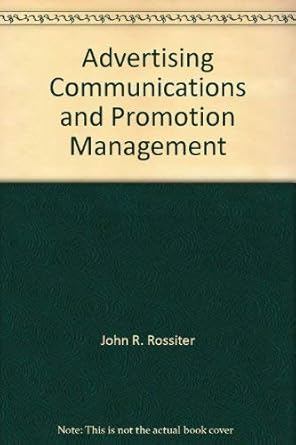 advertising communications and promotion management mcgraw-hill education (ise edition john r rossiter ,larr