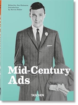 mid century ads 1st edition steven heller ,jim heimann 3836591472, 978-3836591478