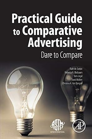 practical guide to comparative advertising dare to compare 1st edition ruth m corbin ,rebecca n bleibaum ,tom