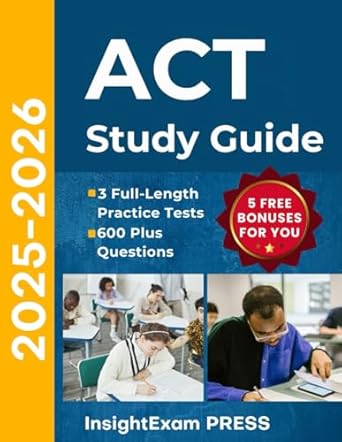act study guide 2025 2026 3 full length practice tests 600+ questions and subject reviews 1st edition