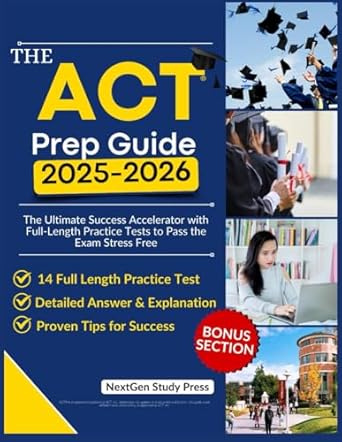 the act prep guide 2025 2026 the ultimate success accelerator with full length practice tests to pass the