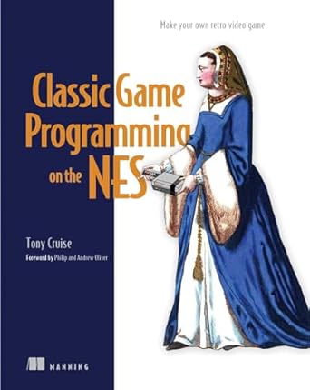 classic game programming on the nes make your own retro video game 1st edition tony cruise 1633438015,