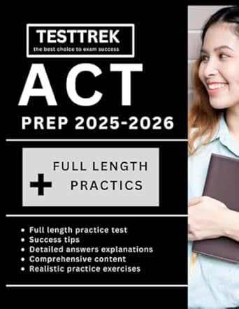 act prep 2025 2026 updated questions and detailed explanation tips + techniques for good score 1st edition