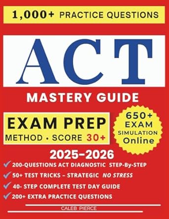 act mastery guide overcome test anxiety and achieve your best act score unlock exclusive access to 3 full