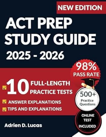 act prep study guide 2025 2026 10 full length tests and detailed answers with explanation 1st edition adrien