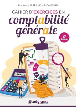 cahier dexercices en comptabilite generale 1st edition francoise ferre ,eric rigamonti 2759055108,
