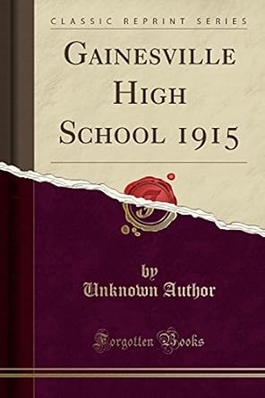 gainesville high school 1915 1st edition  1330811887, 978-1330811887