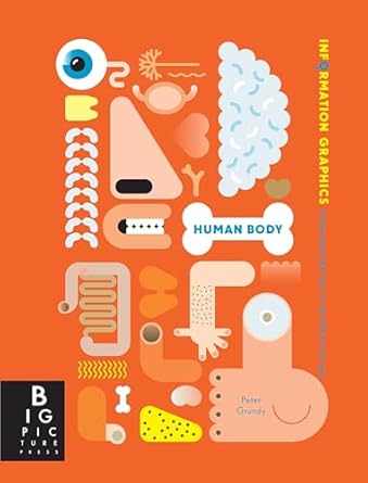 information graphics human body 1st edition simon rogers ,peter grundy 0763671231, 978-0763671235