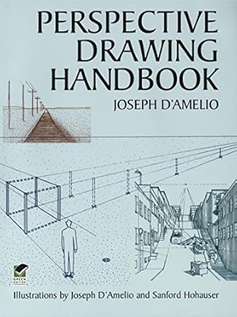 perspective drawing handbook 1st edition joseph d'amelio 0486432084, 978-0486432083