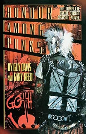 honour among punks the complete baker street graphic novel 1st edition guy davis ,gary reed 1596878029,