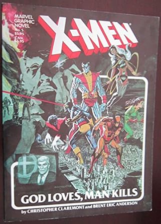 x men god loves man kills 1st edition chris claremont ,brent anderson 0785127615, 978-0785127611