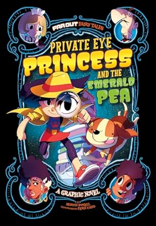 private eye princess and the emerald pea a graphic novel 1st edition martin powell ,fernando cano 1496584430,