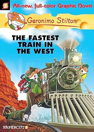 geronimo stilton graphic novels #13 the fastest train in the west 1st edition geronimo stilton 1597074489,